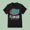 Florida Gator Home Of The Gators T Shirt
