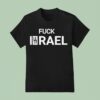 Fuck Israel T Shirt