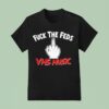 Fuck The Feds Vhs Music T Shirt