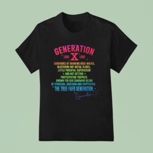 Gen X Generation X S S The True Fafo Generation Back T Shirt
