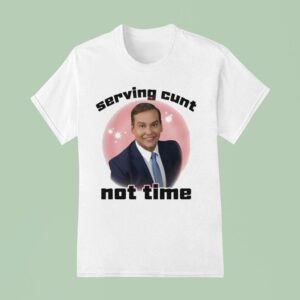 George Santos Serving Cunt Not Time T Shirt