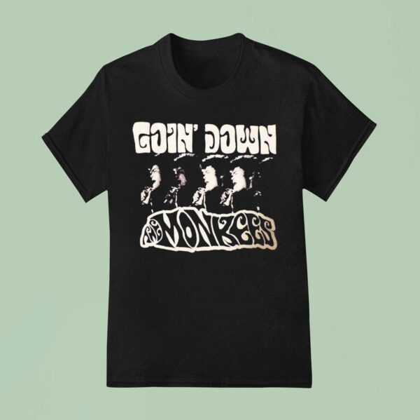 Goin Down Monkees T Shirt