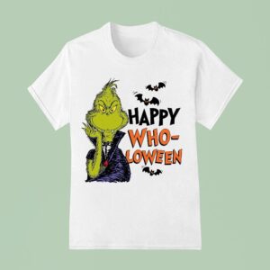 Grinch Happy Wholoween T Shirt