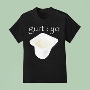 Gurt Yo T Shirt