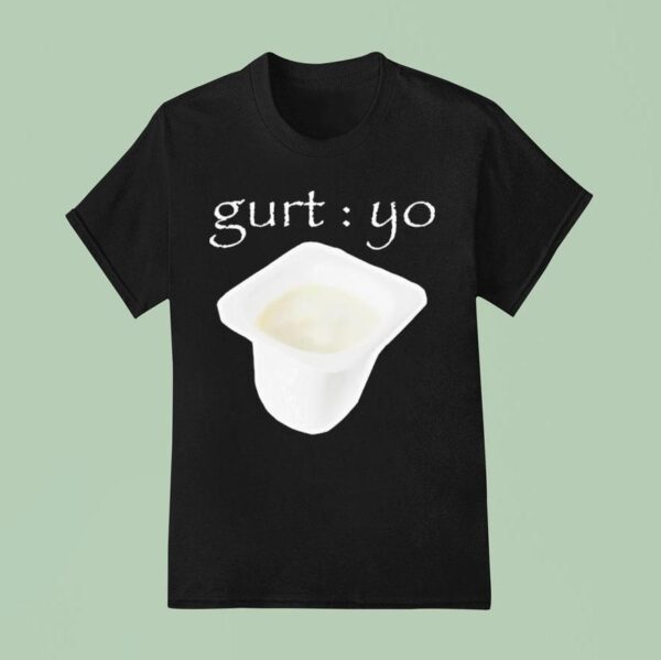 Gurt Yo T Shirt
