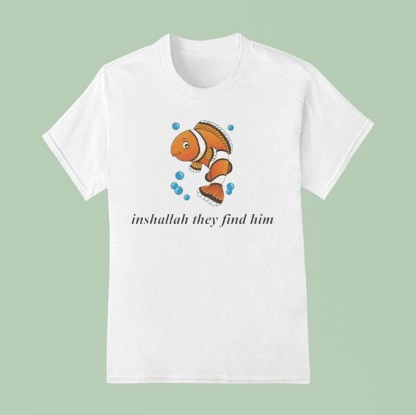 Halal Family Inshallah They Find Him Fish T Shirt