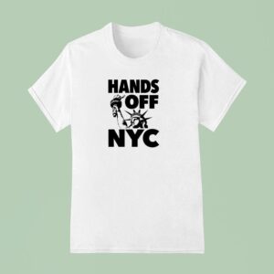 Hands Off Nyc T Shirt