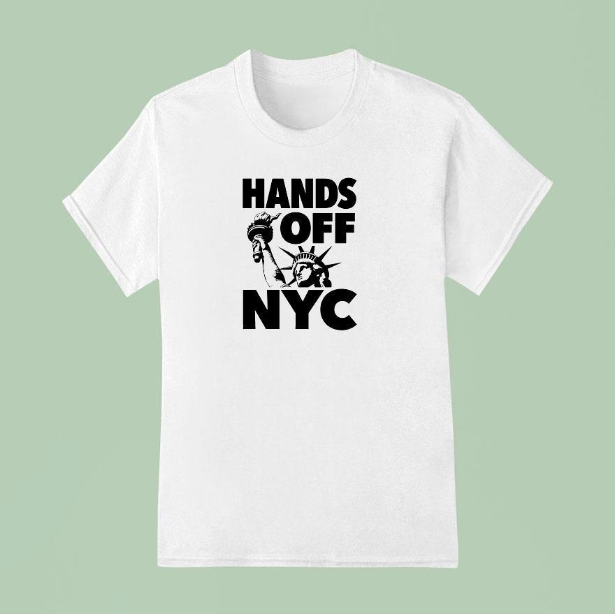 Hands Off Nyc T Shirt
