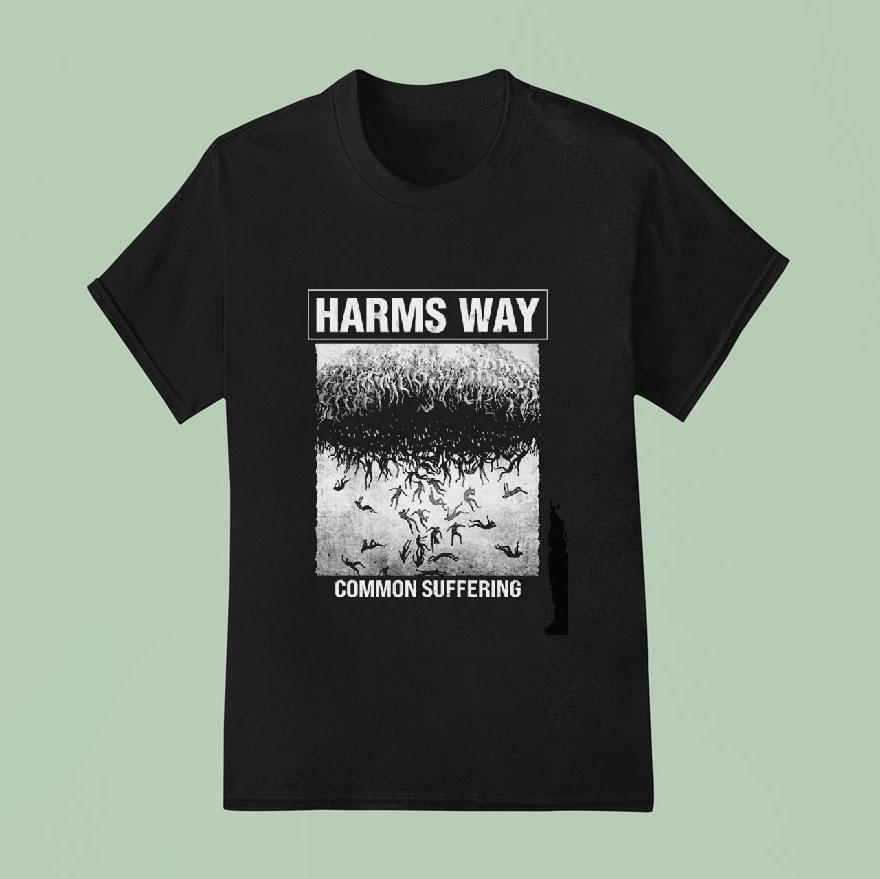 Harm S Way Common Suffering T Shirt