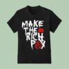 Hasan Piker Make The Rich Pay T Shirt