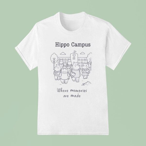 Hippo Campus Where Memories Are Made T Shirt