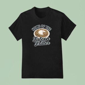 Home Of The Falcon Fritter T Shirt