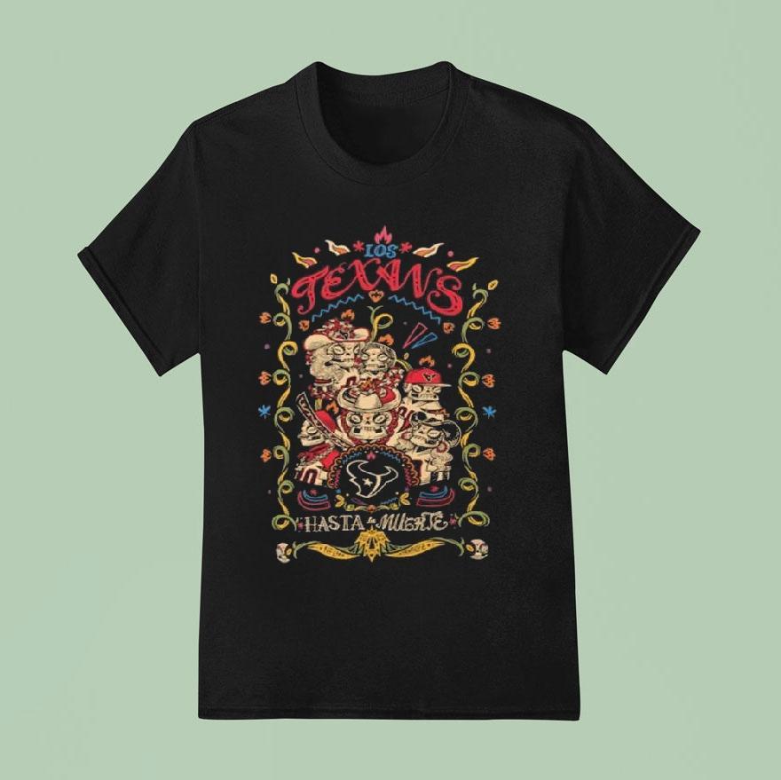 Houston Texans Hasta La Muerte Graphic T Shirt