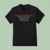 I M So Old I Remember When Voters Didn T Want Criminals For Presiden T Shirt