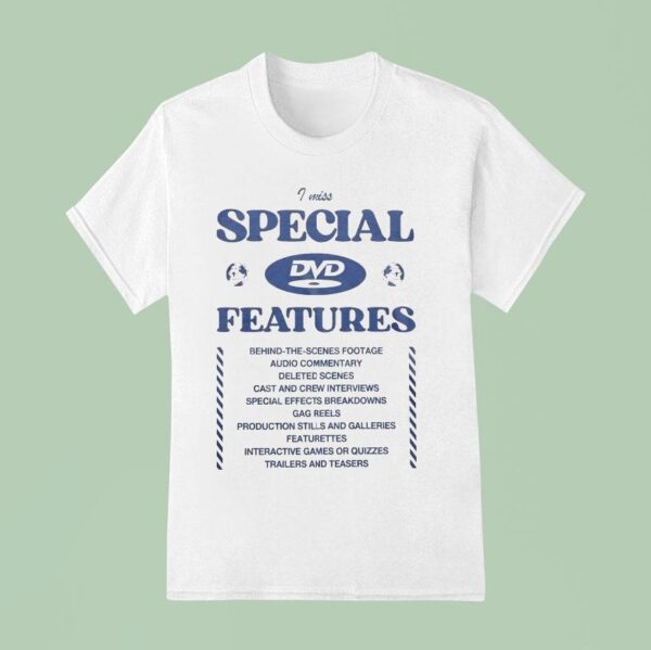 I Miss Dvd Special Features T Shirt