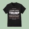I Stand With Trump Parody Spending The Rest Of His Fecking Life In Prison T Shirt