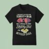 I Wouldn T Do Much For Turkey Or Ham But I Wouldn T Do Some Sketchy Shit For Deviled Eggs T Shirt