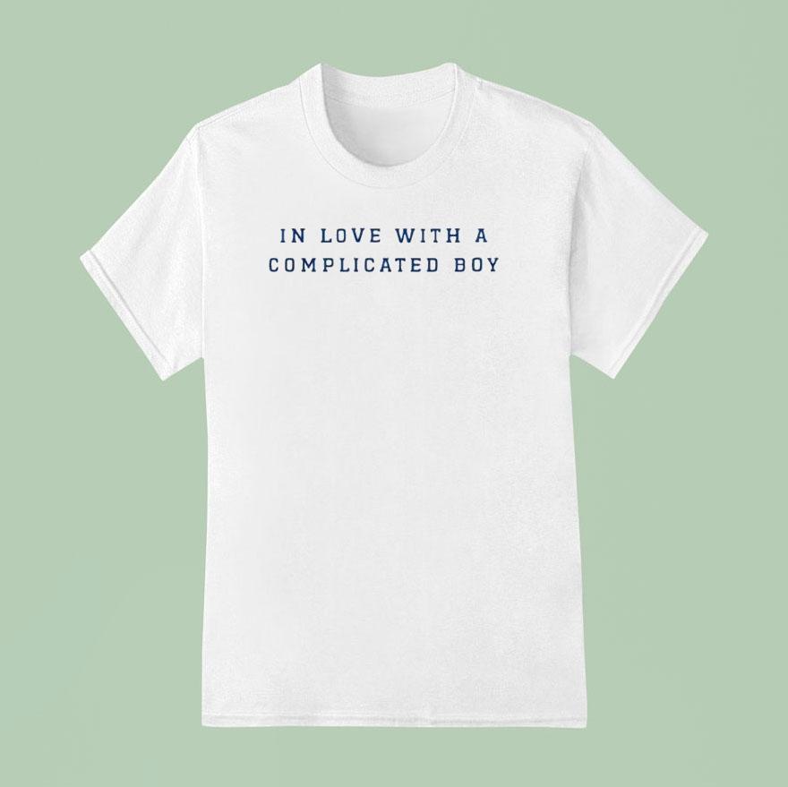 In Love With A Complicated Boy T Shirt
