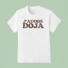 J Adore Doja T Shirt