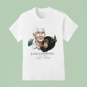 Jane Goodall Legacy Of Hope T Shirt
