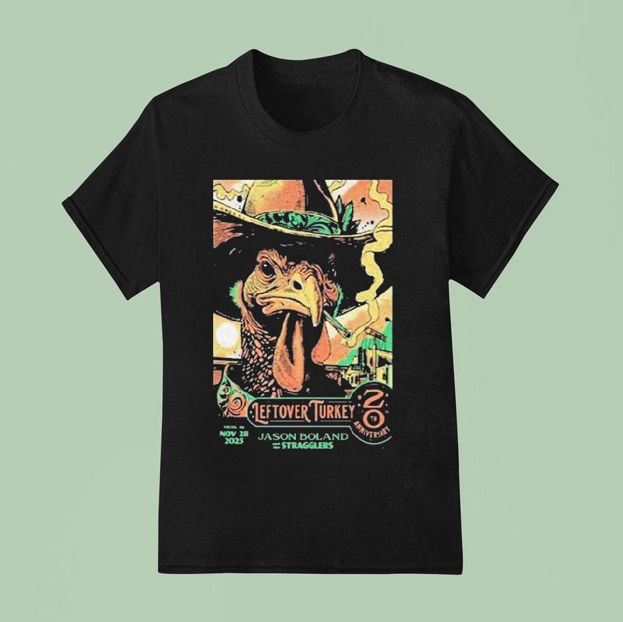 Jason Boland The Stragglers Leftover Turkey Show Nov Tulsa Ok Cigarettes T Shirt