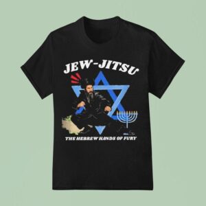 Jew Jitsu The Hebrew Hands Of Fury T Shirt