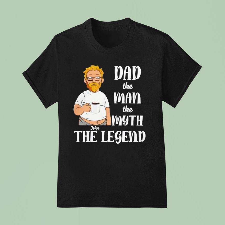 John Holidng Coffee Dad The Man The Myth The Legend T Shirt