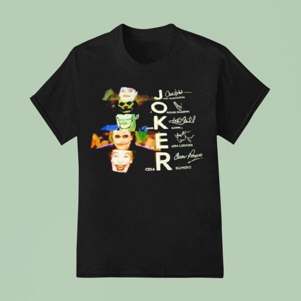 Joker Jack Nicholson Joaquin Phoenix Markhanmill Heath Ledger Cesar Romero Signatures T Shirt