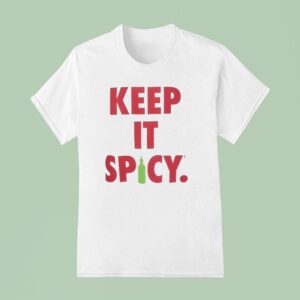 Keep It Spicy T Shirt