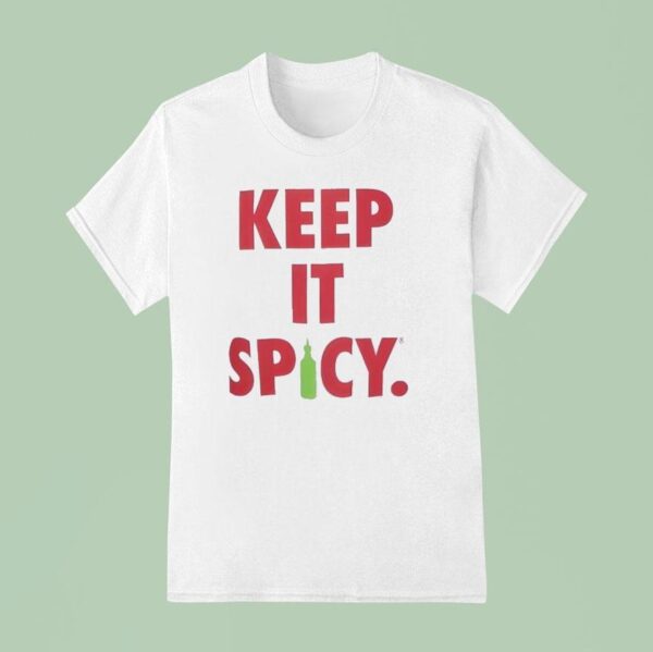 Keep It Spicy T Shirt