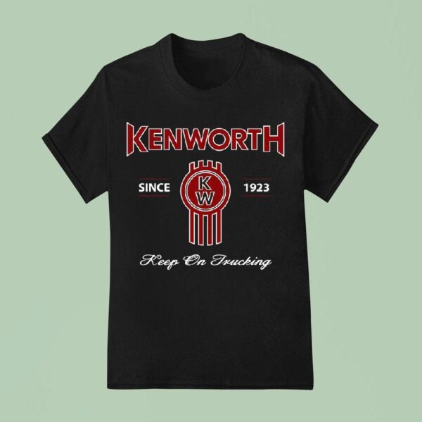 Kenworth Logo Keep On Trucking T Shirt
