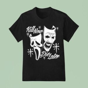 Kill Now Die Later Mask T Shirt