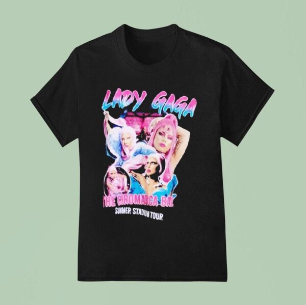 Lady Gaga The Chromatica Ball Summer Stadium Tour T Shirt
