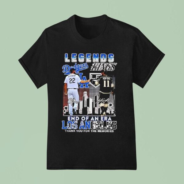 Legends Of The Clayton Kershaw La Dodgers Ane Kopitar La Kings End Of An Era T Shirt