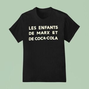 Les Enfants De Marx Et De Coca Cola T Shirt