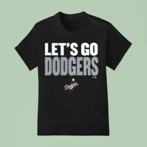 Let S Go Los Angeles Dodgers Slogan T Shirt