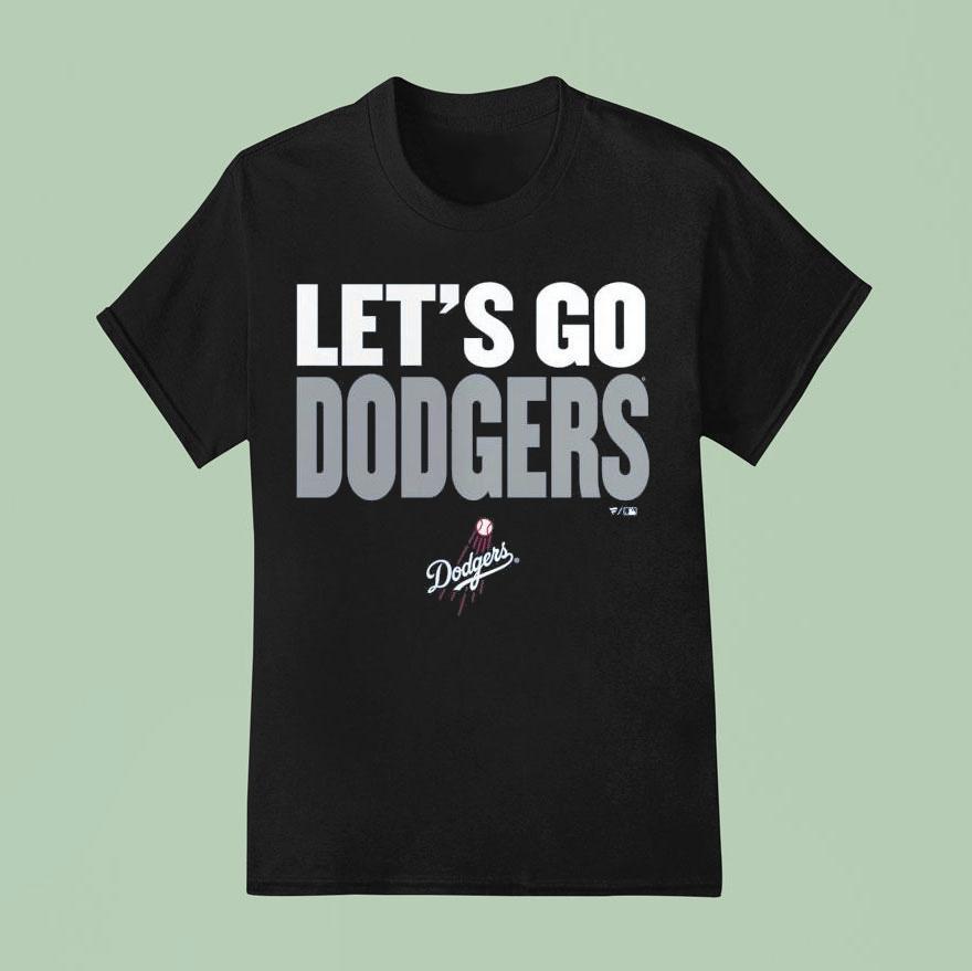 Let S Go Los Angeles Dodgers Slogan T Shirt