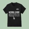 Los Angeles Dodgers Nlcs National League Champions T Shirt