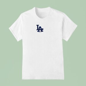 Los Angeles Dodgers Vs Everyone Here To Play T Shirt
