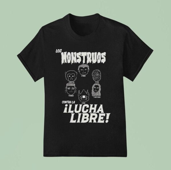Los Monstruos Contra La Lucha Libre T Shirt