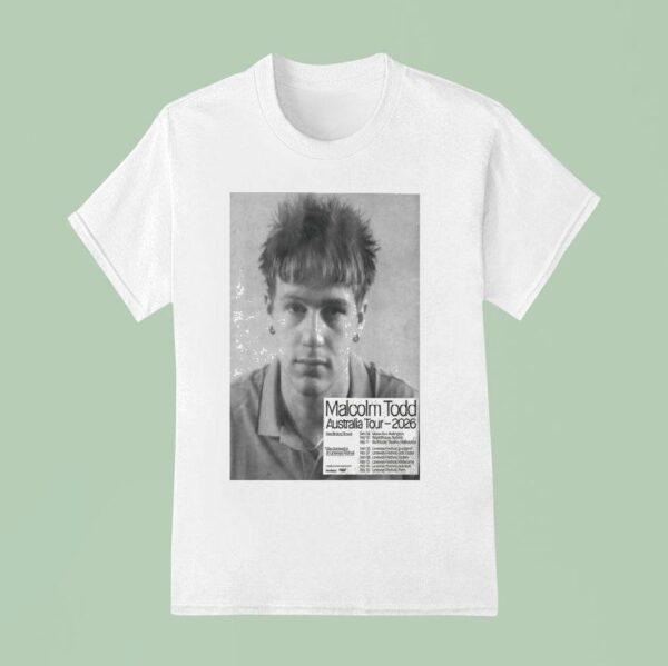 Malcolm Todd Australia Tour February Dates T Shirt