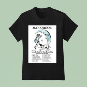 Mat Kerekes Years Of Luna And The Wild Blue Everything North American Tour City Dates T Shirt
