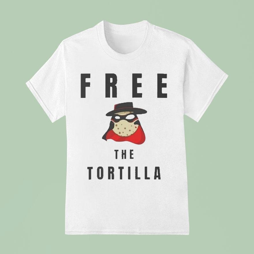 Matadortilla Free The Tortilla T Shirt