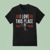 Matthew Schaefer I Love This Place Long Island New York T Shirt