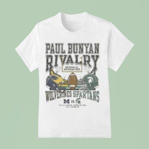 Michigan State Spartans Vs Michigan Wolverines Paul Bunyan Rivalry T Shirt