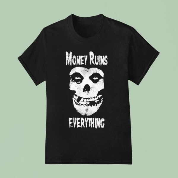 Misfits Money Ruins Everything Famous Monsters Skull T Shirt