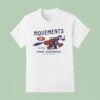 Movements Quality Snic Experience T Shirt