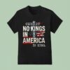 No Kings In America Christ Is King T Shirt