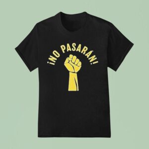 No Pasaran Socialist Anti Fascis T Shirt