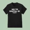 No To Digital Id Together T Shirt